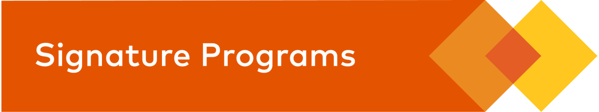 An orange banner with "Signature Programs" written in white.